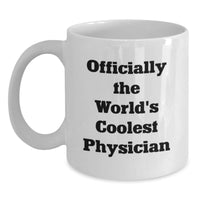 Load image into Gallery viewer, Funny Gifts for Physicians at Christmas, Officially The World's Coolest Physician Quote on White 15oz Ceramic Coffee Mug, Gifts from Men to Physician Friends - Main
