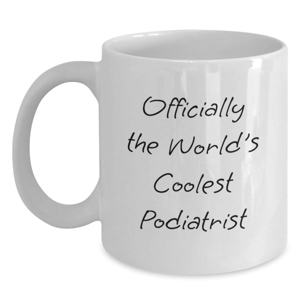 Funny Gifts from Friends to Podiatrist - White Coffee Mug for Christmas Unique Gifts - Main