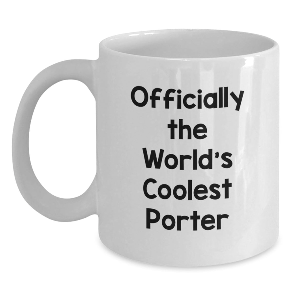 Funny Porter Gifts, Officially The World's Coolest Porter White Coffee Mug, Christmas Unique Gifts from Men to Porter - Main