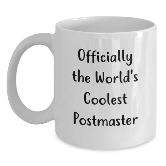 Funny Gifts from Men to Their World's Coolest Postmaster at Christmas Unique - White Coffee Mug - Main