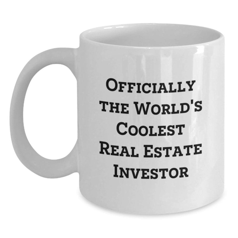 Funny Gifts for Real Estate Investor Friends - Officially The World's Coolest Real Estate Investor White Coffee Mug, White, 11oz, Ceramic - Main