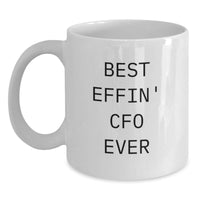 Load image into Gallery viewer, Funny CFO Coffee Mug Gifts from Friends for Best Effin&#39; CFO Ever - Main
