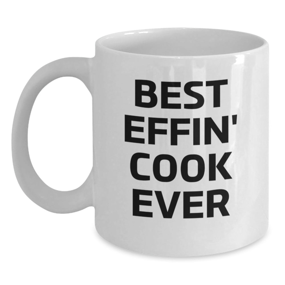 Funny Cook White Coffee Mug Gifts for Men from Friends, Best Effin' Cook Ever Quote, White Ceramic Mug, Christmas Unique Gifts - Main