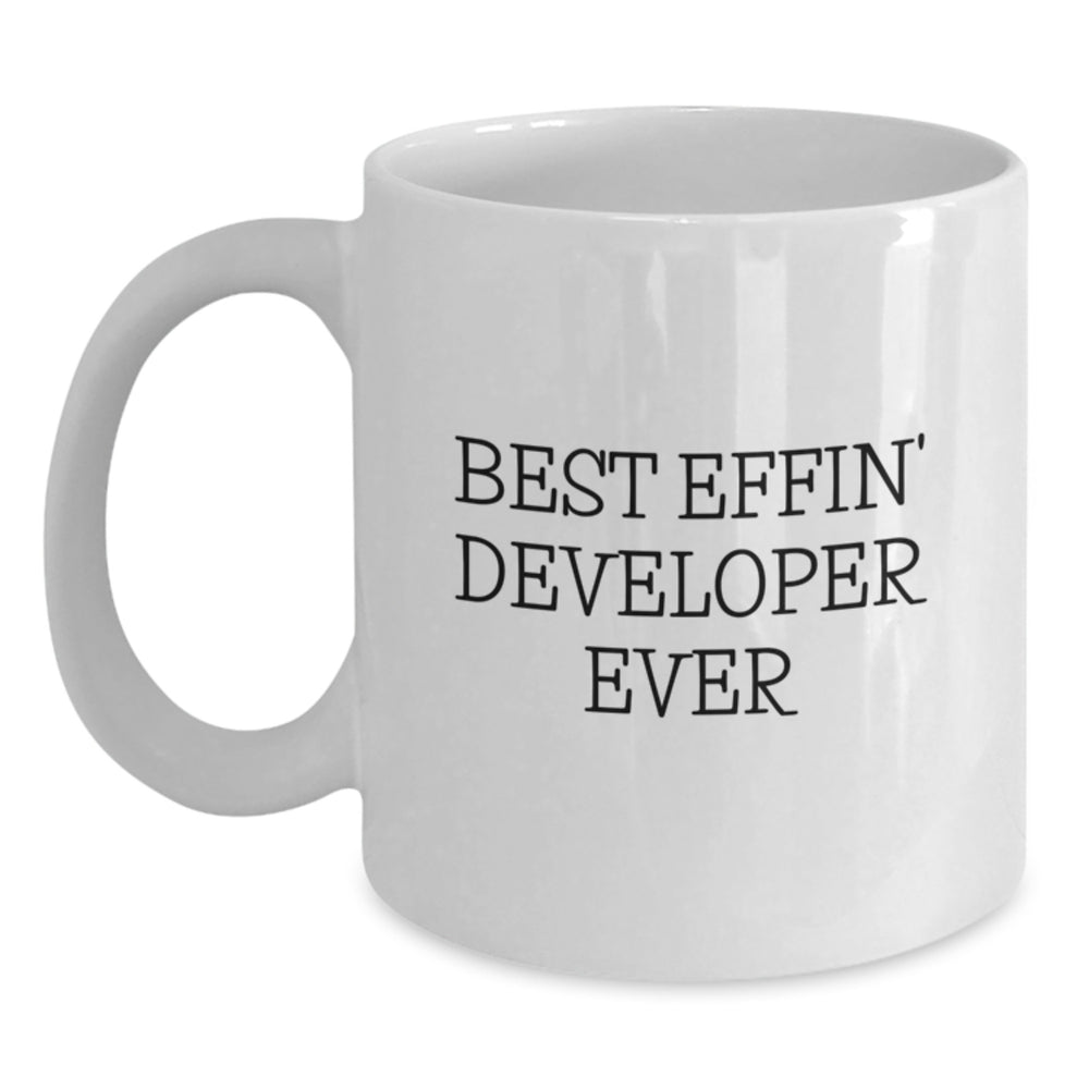 Funny Developer Humor White Coffee Mug Gifts from Friends and Family for Best Effin' Developer Ever - Main