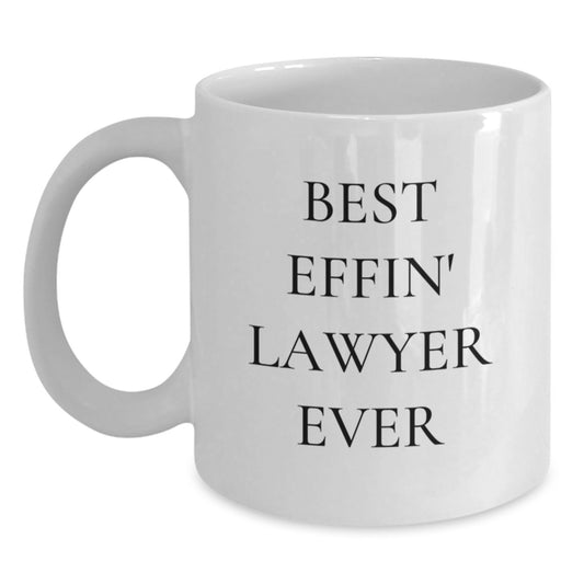 Funny Lawyer Coffee Mug, Gifts from Family to Lawyer Men, Best Effin' Lawyer Ever Quote, White Ceramic Mug for Lawyer - Main