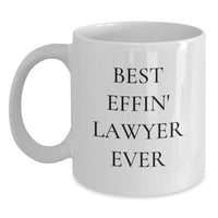 Load image into Gallery viewer, Funny Lawyer Coffee Mug, Gifts from Family to Lawyer Men, Best Effin' Lawyer Ever Quote, White Ceramic Mug for Lawyer - Main
