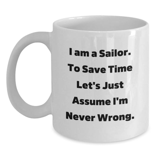 Funny Sailor White Coffee Mugs Gifts from Men to Friends for Sailor Men on Christmas Unique Gifts - Main