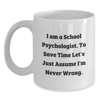 Load image into Gallery viewer, Funny School Psychologist White Coffee Mug - Gifts from Friends to School Psychologist, Holiday Unique Gifts, Merry Christmas Unique Gifts for School Psychologist, School Psychologist Humor Mug - Main

