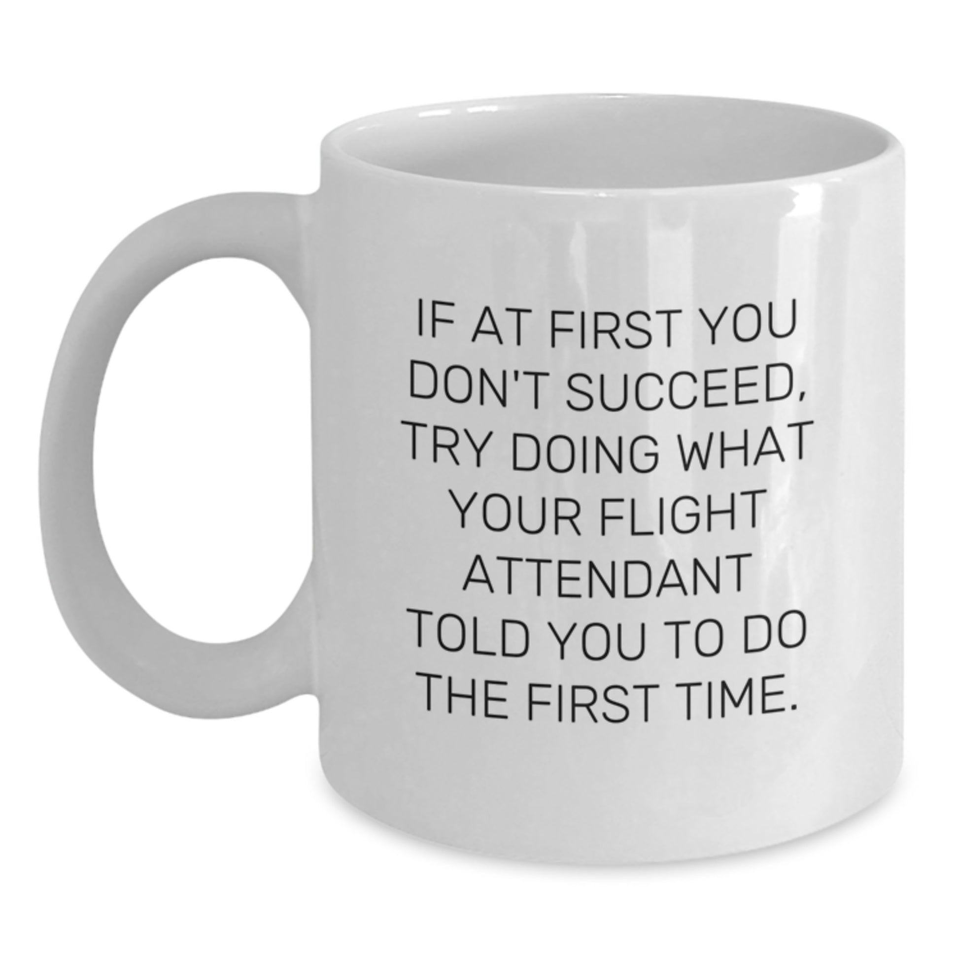 Funny Flight Attendant Gifts for Coworkers - White Coffee Mug with Humorous Quote, Perfect Christmas Unique Gifts from Friends - Main