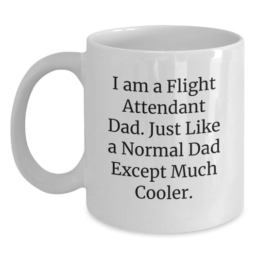 Funny Flight Attendant Dad Gifts for Men - White Coffee Mug - Birthday Unique Present from Family - Main