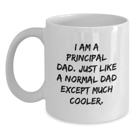 Funny Principal Gifts from Dad to Principal on Birthday Unique Gifts White Coffee Mug - Main