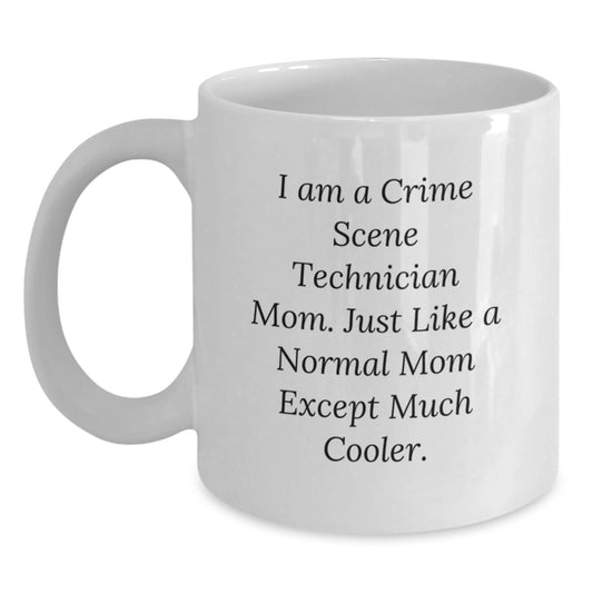 Crime Scene Technician Mom Gifts, Funny White Coffee Mug, Mother's Day Unique Presents for Crime Scene Technician Mom from Friends - Main