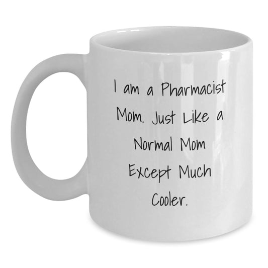Funny White Coffee Mug Gifts for Pharmacist Mom - Birthday Unique Gifts from Friends, Coworkers, Family to Pharmacist Men, Women - Main