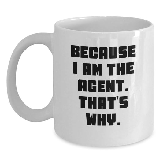 Funny Agent White Coffee Mug - Gifts from Friends to Agent on Birthday Unique Gifts - Main