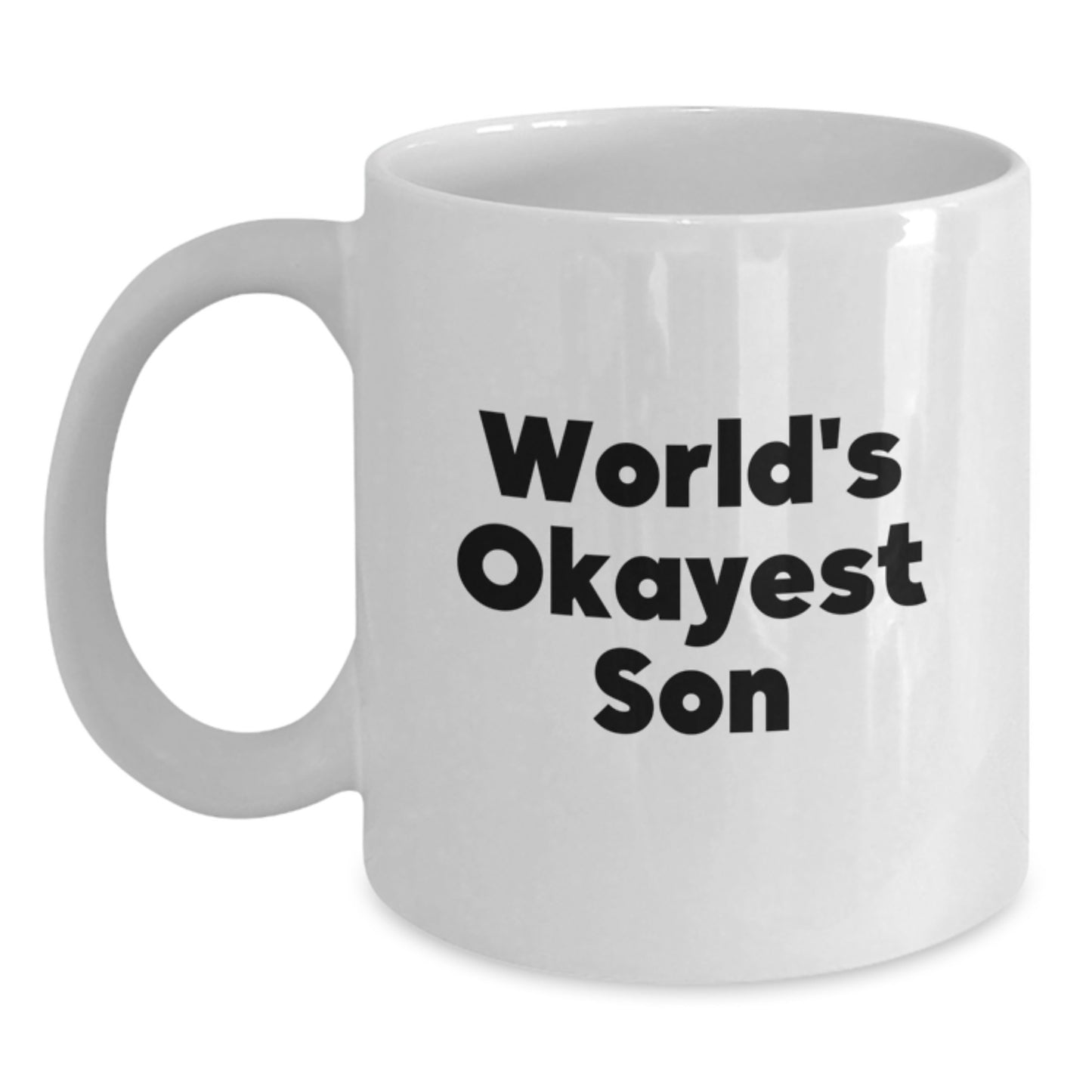 Funny Son Gifts from Mom - White Coffee Mug for Son on Mother's Day - 'World's Okayest Son' Quote - Main