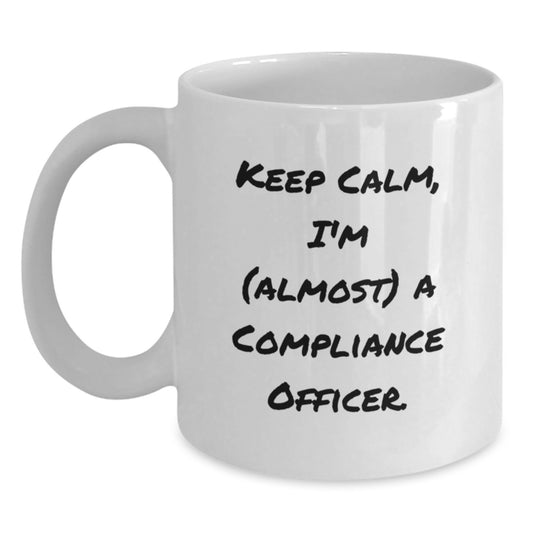 Funny Compliance Officer White Coffee Mugs for Men, Women, Gifts from Family to Compliance Officer Friends on Birthday Unique Gifts - Main