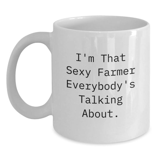 Funny Gifts from Men for the Sexy Farmer Everybody's Talking About, White Farmer Coffee Mug for Valentine's - Main