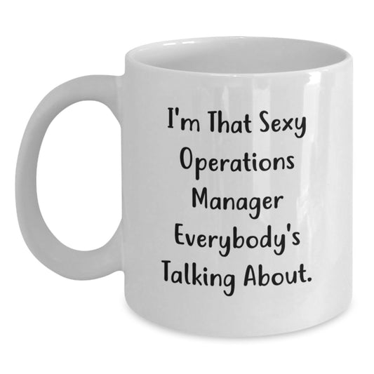 Funny Operations Manager White Coffee Mug Gifts from Friends, Mom's Unique Gifts for Him, Her - Main