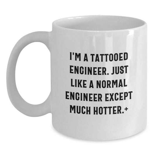 Funny Engineer Gifts, Unique White Coffee Mugs, Mother's Day Unique Gifts from Women to Engineer Friends - Main