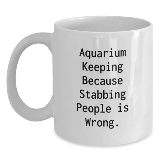 Funny Aquarium Keeping Gifts for Mom, Unique White Coffee Mugs with Quirky Quote - Gifts from Family, Perfect for Mother's Day - Main