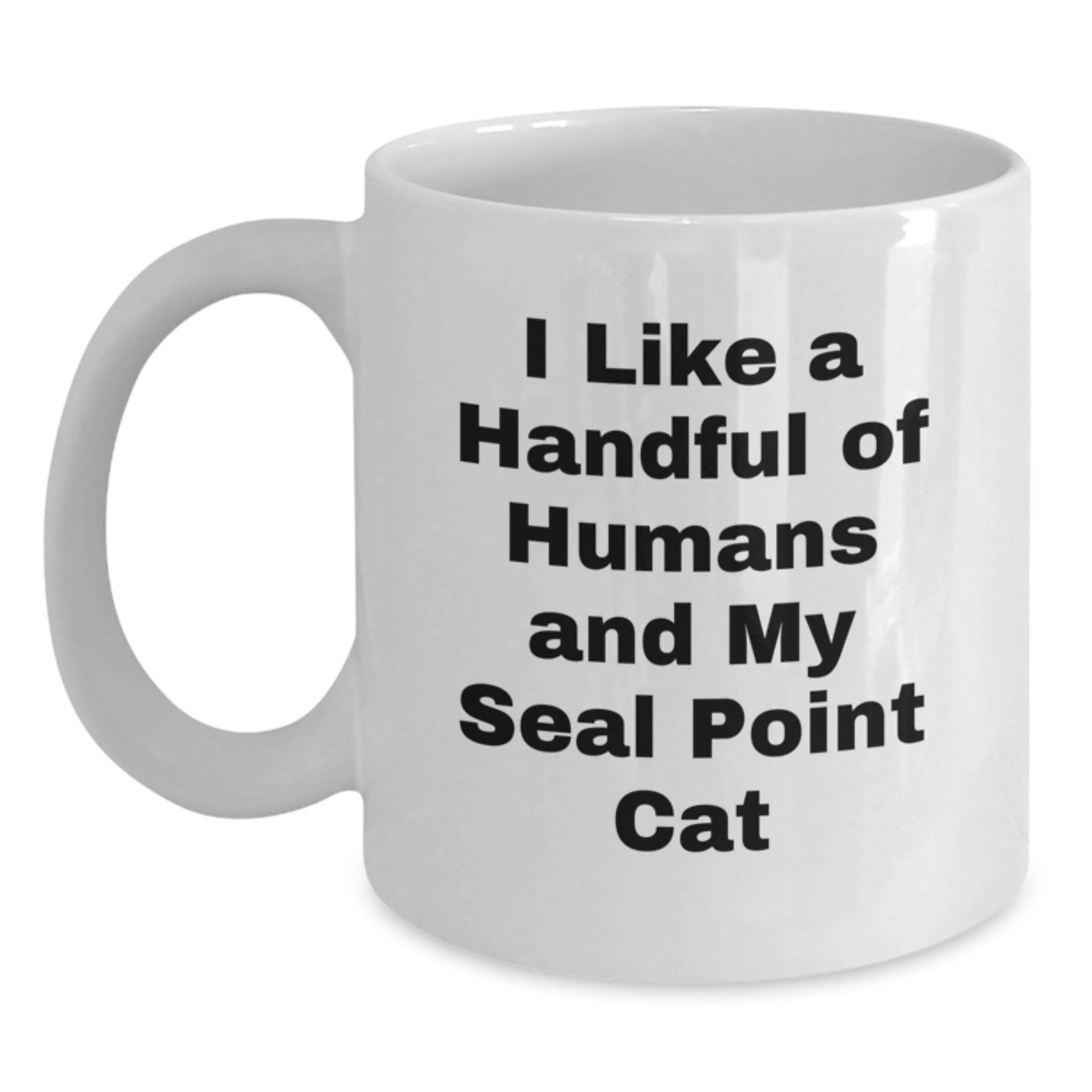 Funny Seal Point Cat Quotes White Coffee Mugs Gifts for Women Men Friends Family from Lover - Main