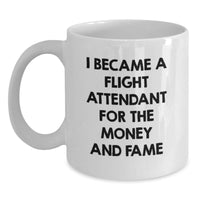 Load image into Gallery viewer, Funny Flight Attendant White Coffee Mug Gifts from Men or Women, Unique Valentine's Gifts for Flight Attendant Friends, Family, Coworkers - Main
