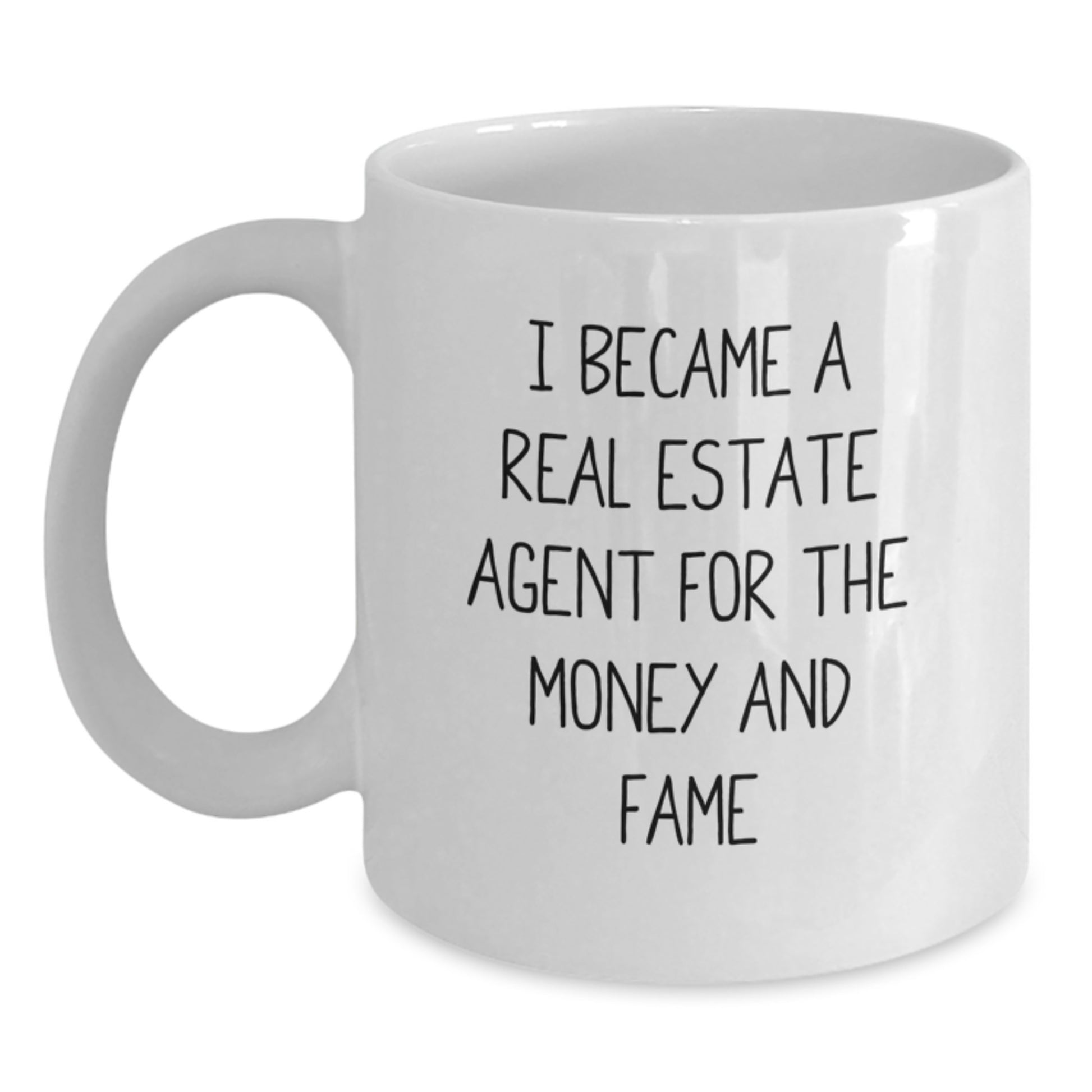 Real Estate Agent Funny Quote White Coffee Mug, Unique Gifts for Real Estate Agent, Men, and Friends on Father's Day, Gifts from Mom, Dad, or Family - Main
