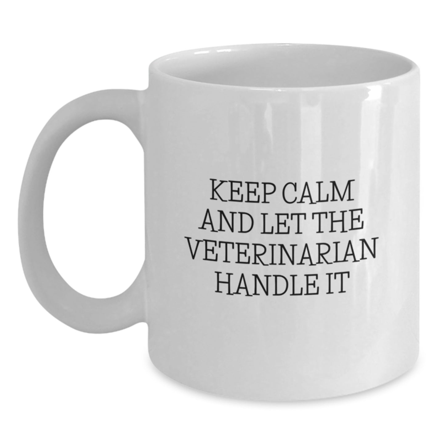 Funny Veterinarian White Coffee Mug Gifts from Men, Women, Friends, Coworkers, Family to Veterinarian, Men, Women, Friends, Coworkers, Family for Mother's Day Unique Gifts - Main