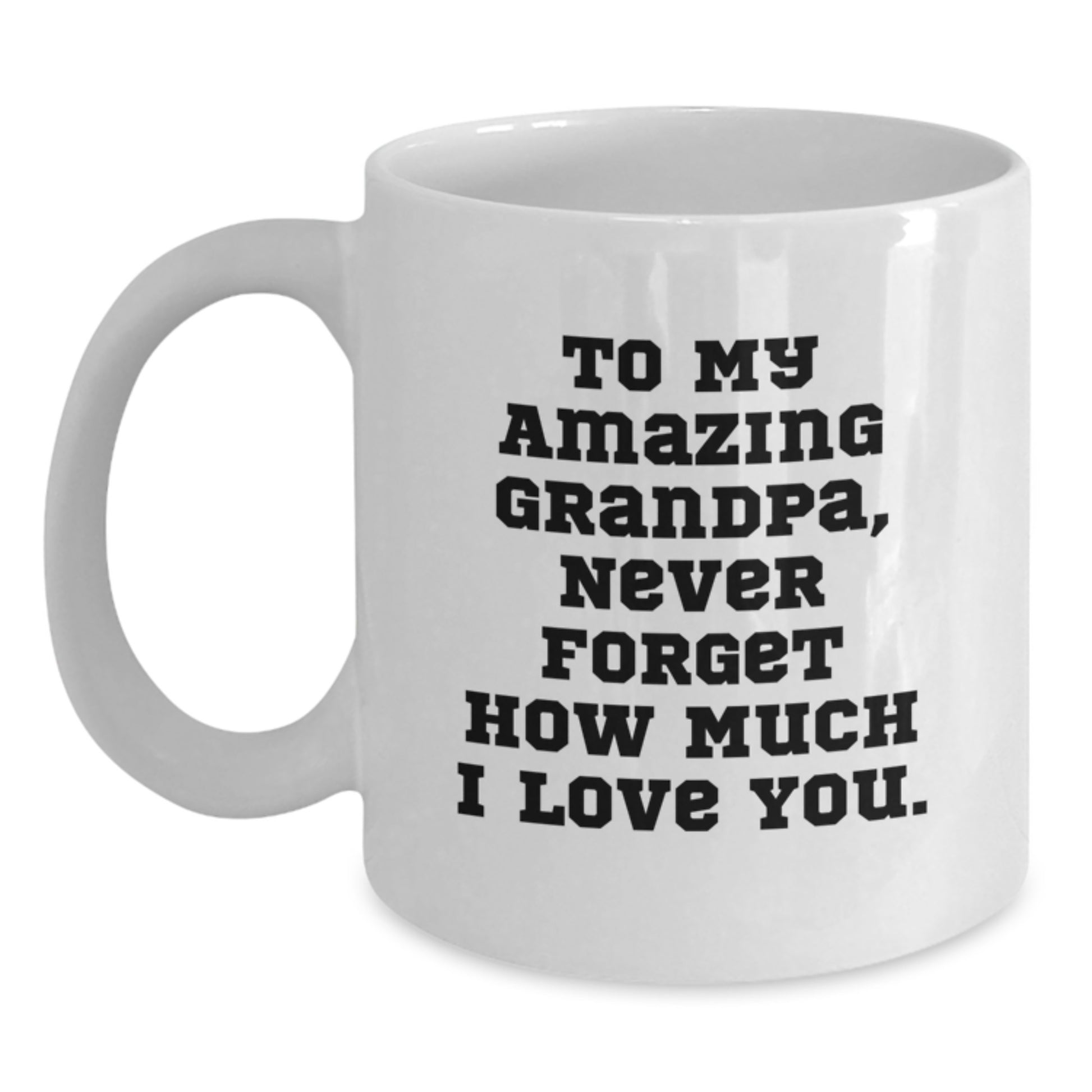 Show Your Grandpa Love and Appreciation with This Cute White Coffee Mug - Gifts from Men, Women, or Family to Grandpa on Valentine's, Valentine's Gifts for Grandpa - Main