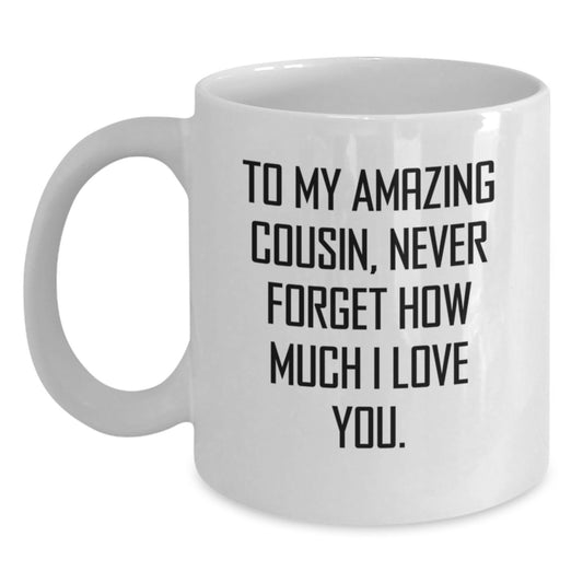 Gifts from Family to My Amazing Cousin, White Coffee Mug for Cousin on Mother's Day, Funny Quote - Main