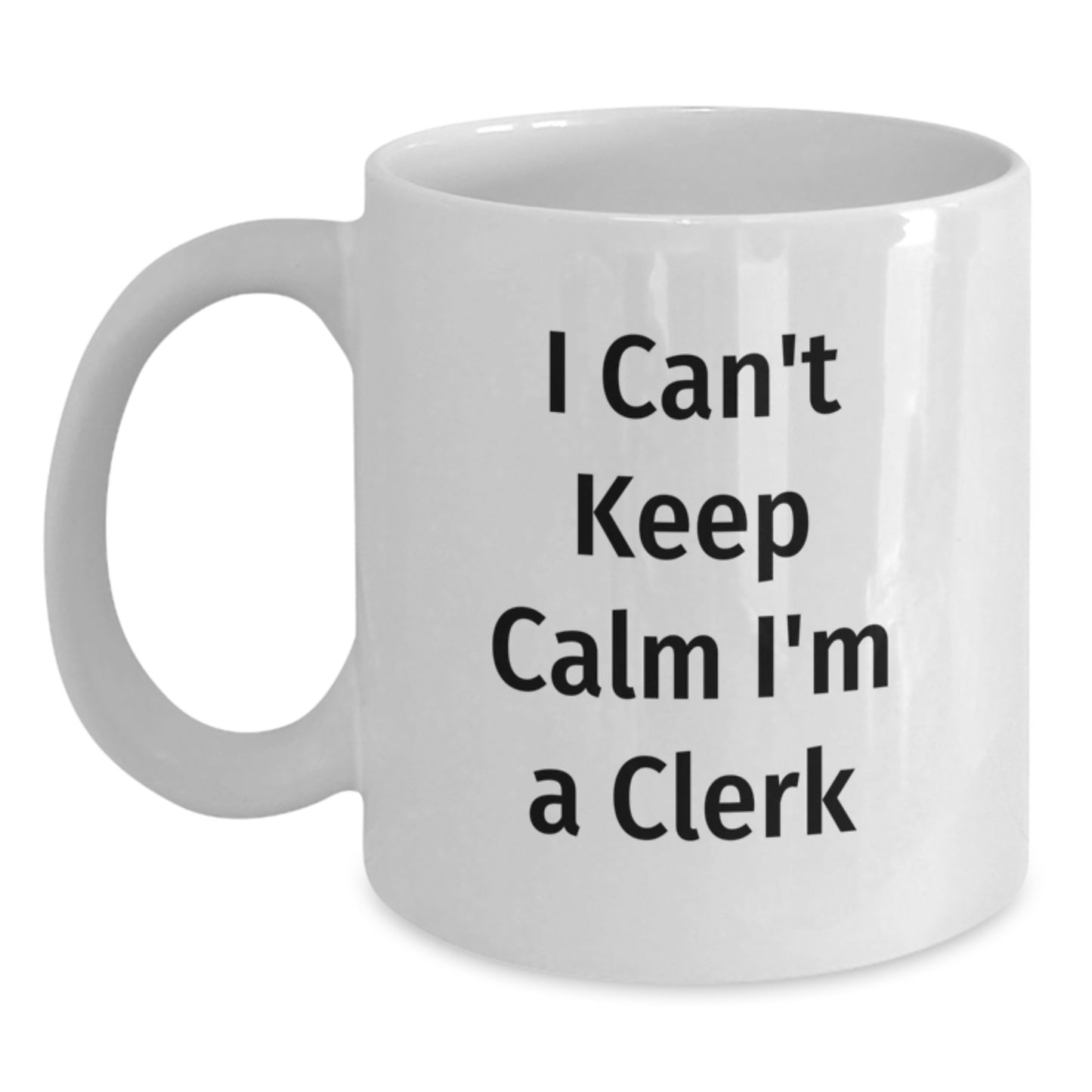 Funny Gifts for Clerk, Unique White Coffee Mugs for Clerk, I'm a Clerk - Main