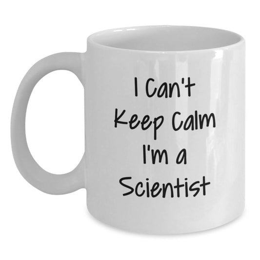 Funny Scientist Gift I Can't Keep Calm White Coffee Mugs for Valentine's Unique Gifts from Partners - Main