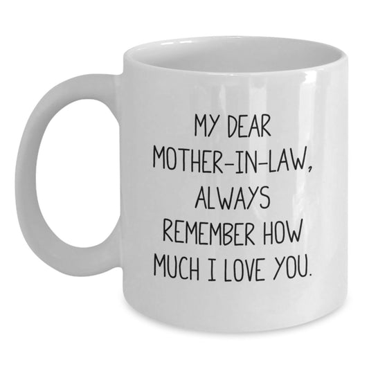 Funny Mom-in-law White Coffee Mug Gifts from Family, Always Remember How Much I Love You, Perfect for Father's Day Unique - Main
