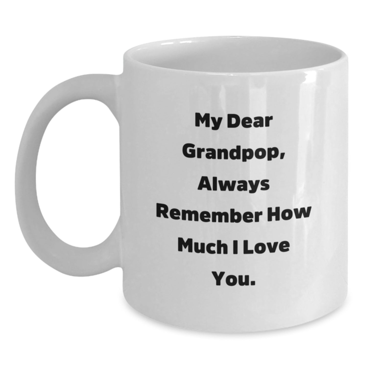 A Heartfelt Grandpop White Coffee Mug with Inspirational Quote, Gifts from Family to Grandpop, Perfect for Father's Day Unique Gifts - Main