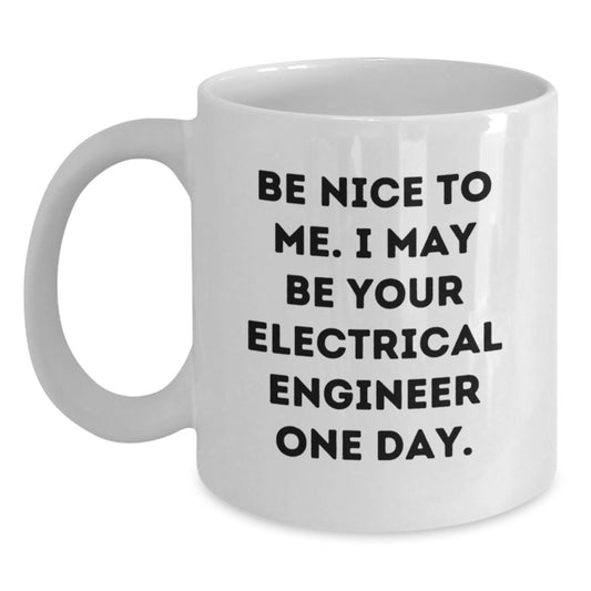 Funny Electrical Engineer Gifts for Him, White Coffee Mug with Inspirational Quote, Father's Day Unique Gifts from Friends or Family - Main
