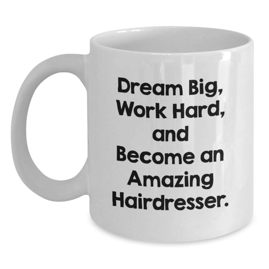 Funny Inspirational Hairdresser Graduation Unique Gifts from Friends and Family for Hairdressers - Main