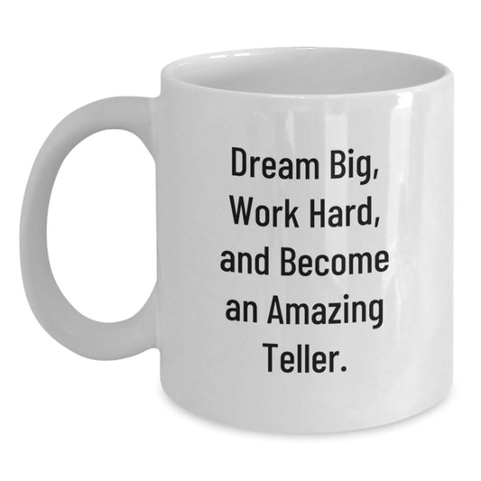 Funny Teller Quotes White Coffee Mug, Gifts for Teller, Men or Women, from Friends or Family, Unique Graduation Gifts for Him or Her - Main