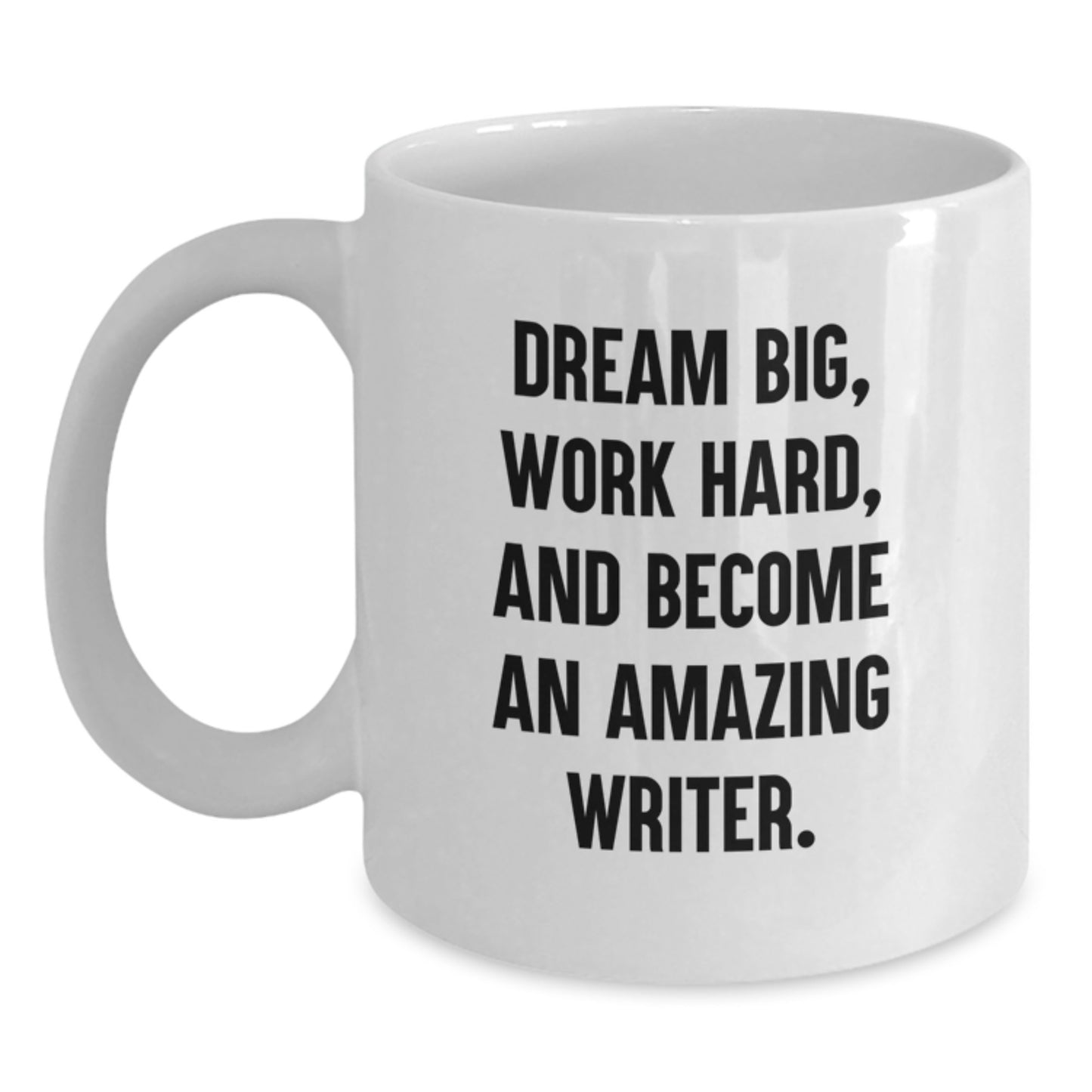 Writer Keepsake White Coffee Mug for Him Dream Big Graduation Gift - Main