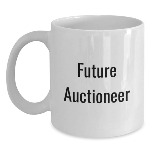 Funny Future Auctioneer Graduation Unique Gifts from Friends for Men Funny White Coffee Mug, Auctioneer Humor Quote, White Ceramic, Microwave and Dishwasher Safe - Main