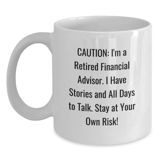Funny Financial Advisor White Coffee Mug Gifts from Friends to Financial Advisor on Birthday Unique - Main