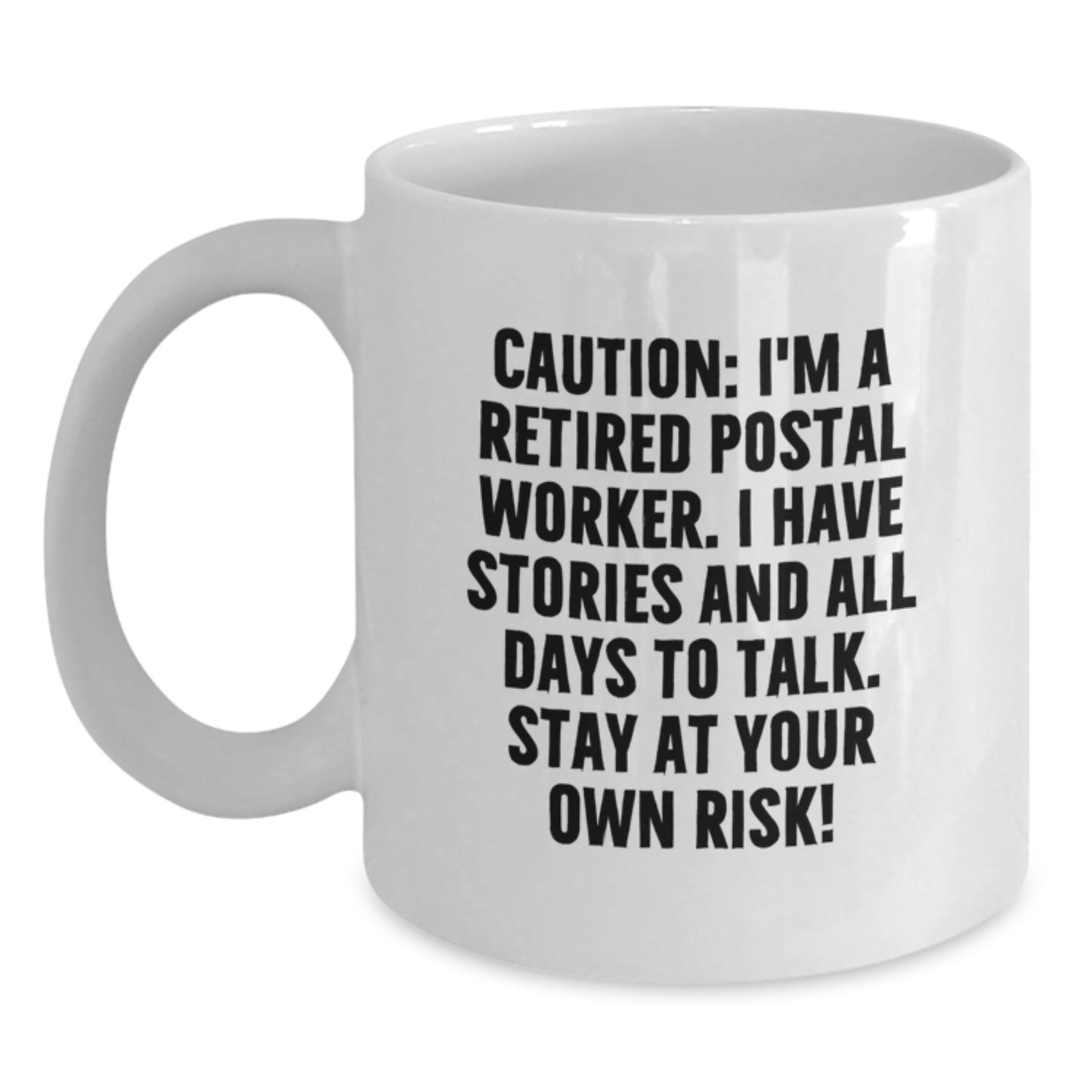 Funny Caution Gifts for Postal Worker Friends from Coworkers - White Coffee Mug for Graduation Unique - Main