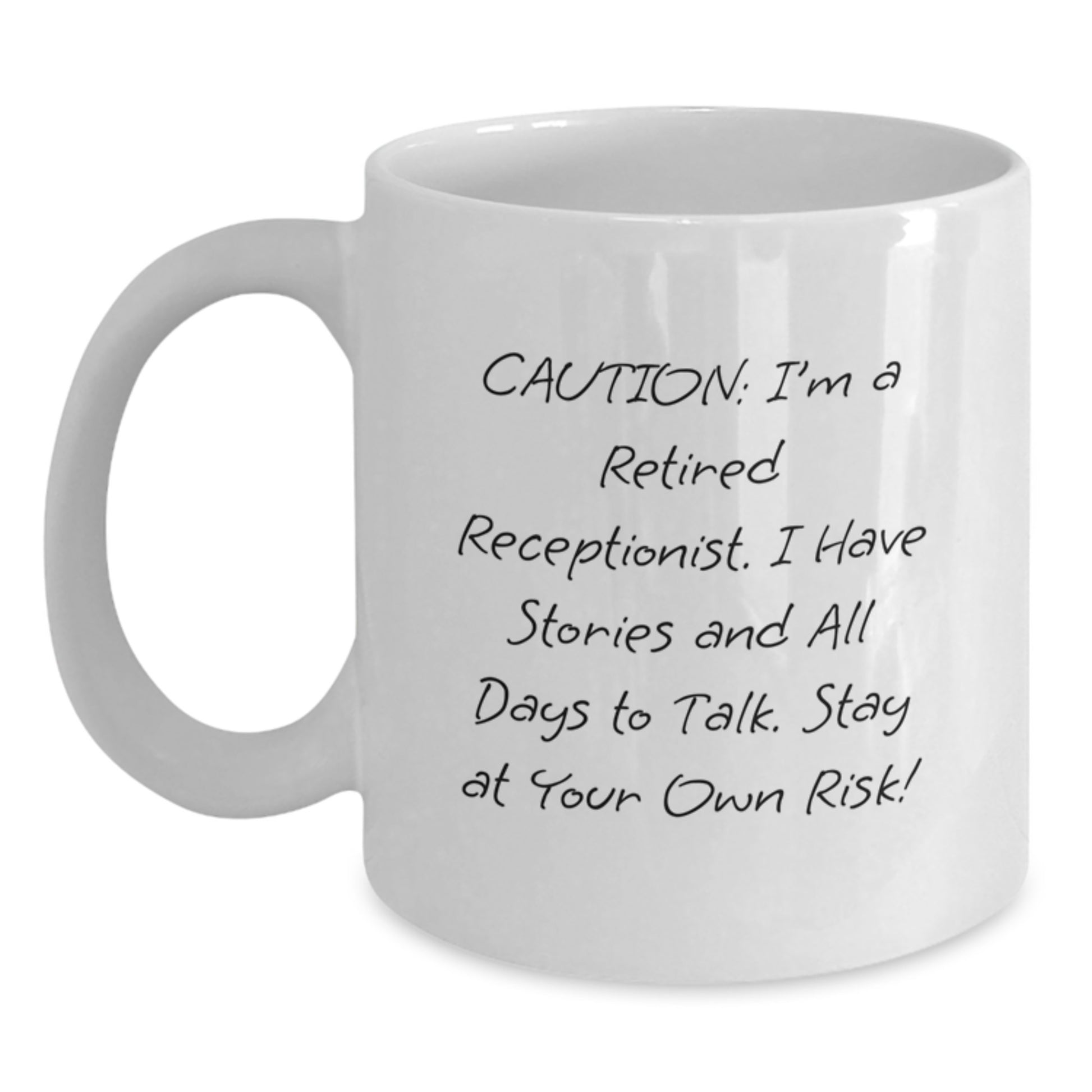 Funny Receptionist Gifts from Coworkers for Men - 'Caution: I'm A Retired Receptionist...' - Main