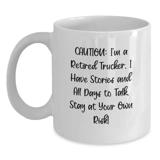 Funny Trucker Gifts from Family - White Coffee Mug, 11oz or 15oz, Ceramic, Perfect for Trucker Men and Women on Graduation, Caution: I'm A Retired Trucker - Main