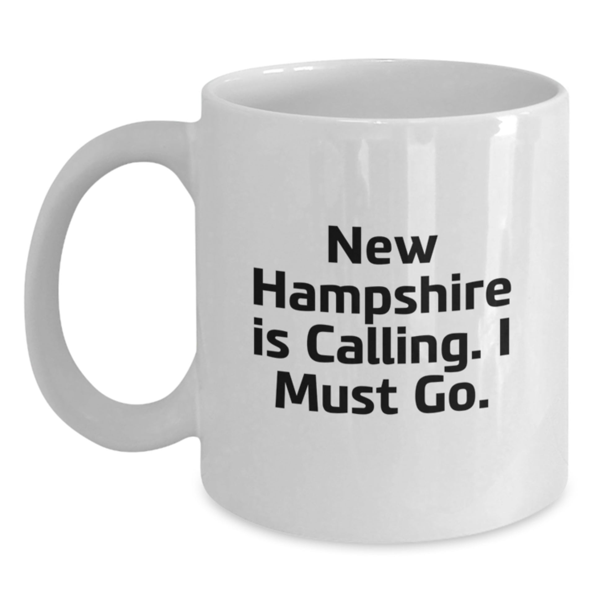 New Hampshire Gifts from Men to Women Friends Birthday Unique Coffee Mugs White Ceramic Funny Quote "New Hampshire Is Calling. I Must Go." - Main
