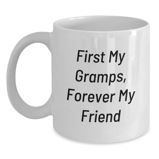 Funny Gramps Gifts from Family for Graduation Unique White Coffee Mug, First My Gramps, Forever My Friend - Main