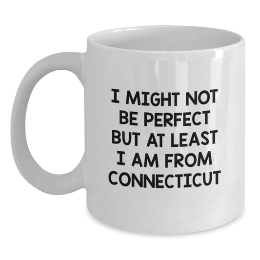 Funny Connecticut White Coffee Mugs Gifts from Friends and Family for Graduation Unique Unique Gifts for Connecticut Men and Women - Main