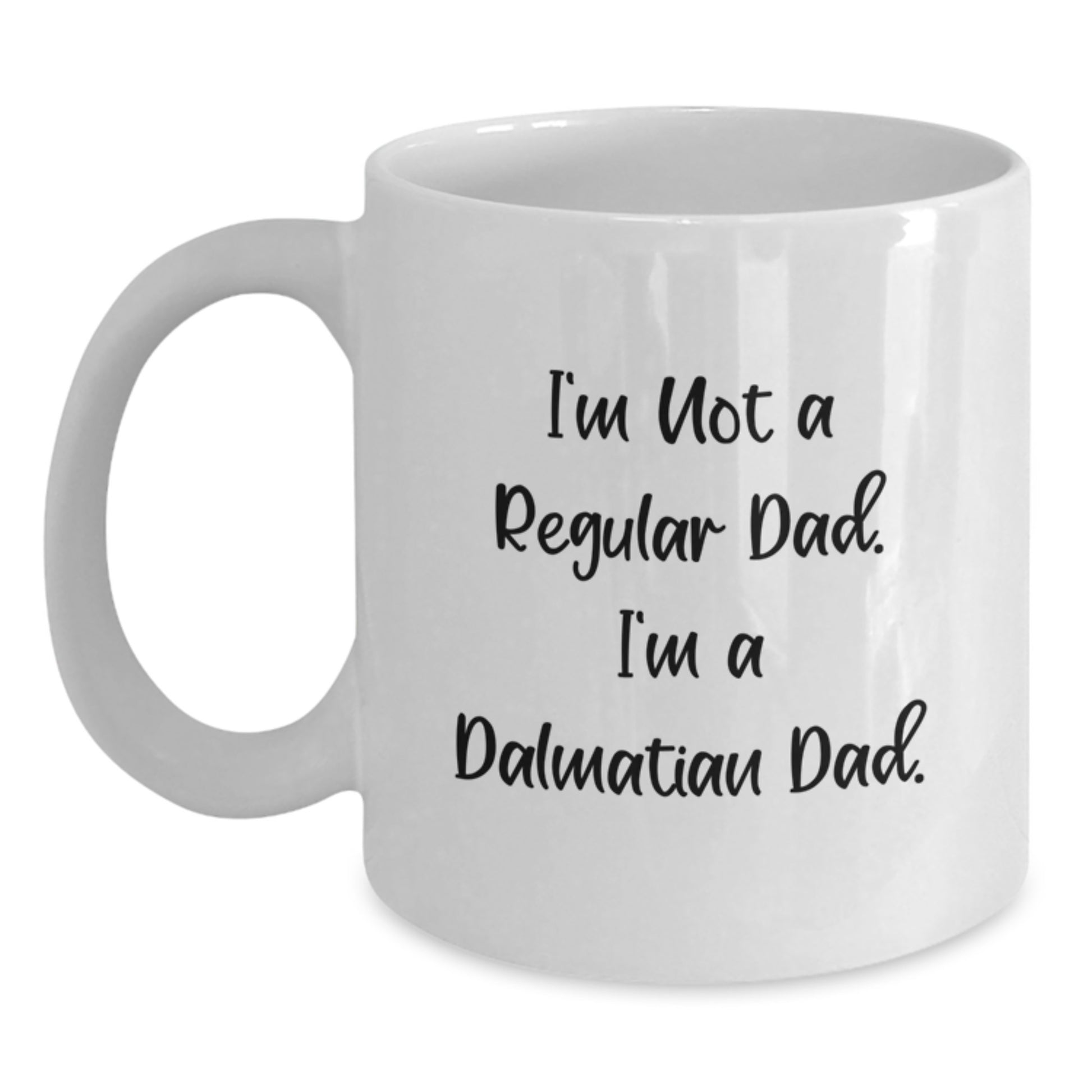 Dalmatian Dad Keepsake Mug for Him Birthday Gift – Funny Quote Ceramic - Main