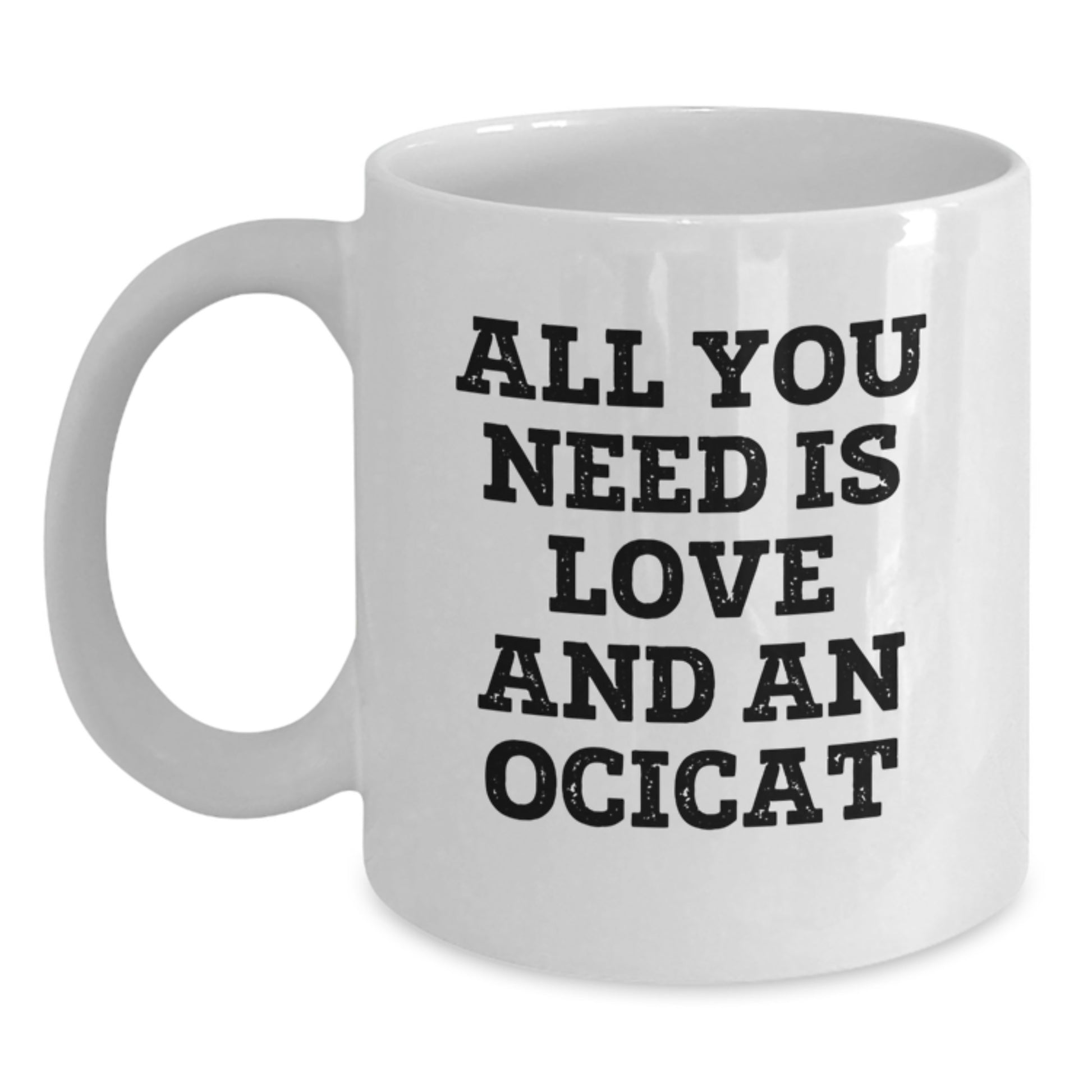 Funny Ocicat White Coffee Mug Gifts from Family for Graduation Unique Gifts - Main