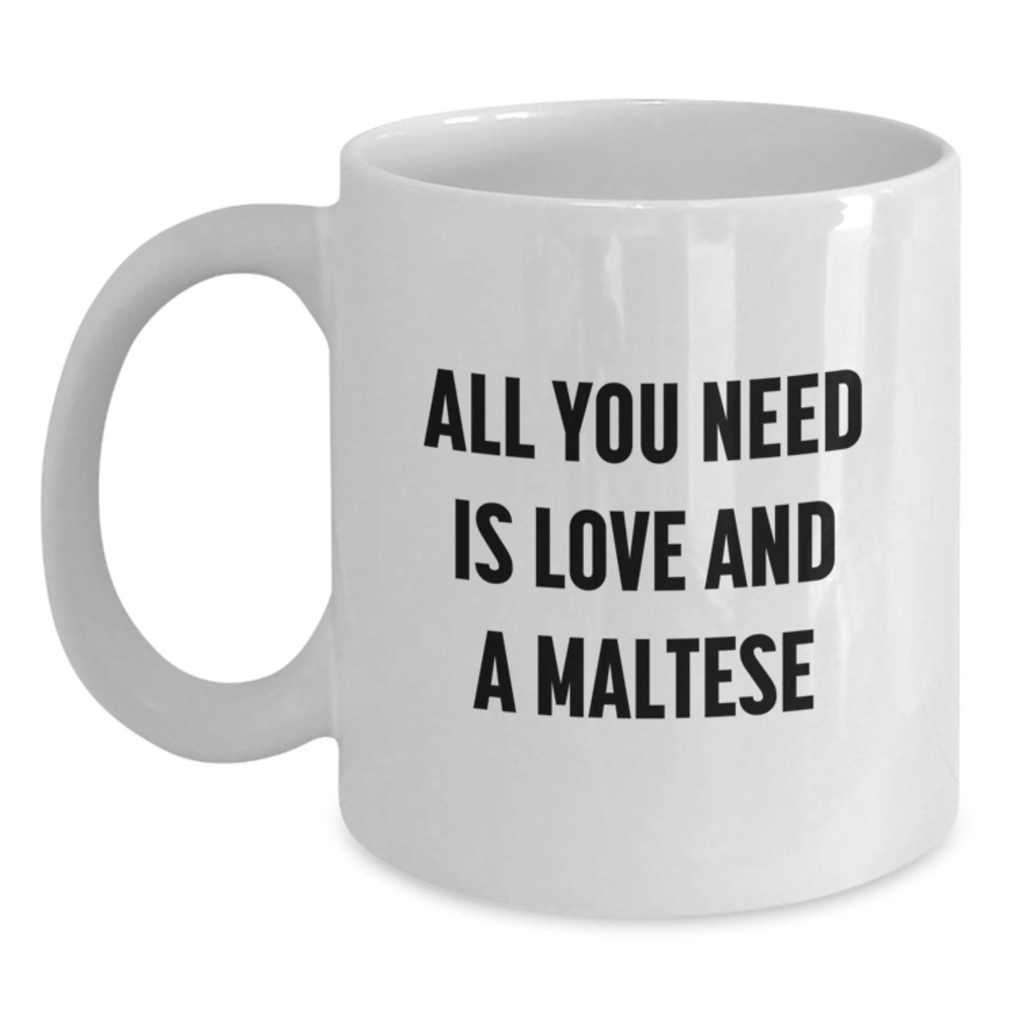 Maltese Dog Lover Gifts from Friends and Family for Graduation Unique Gifts - White Coffee Mug with Funny Quote - Main