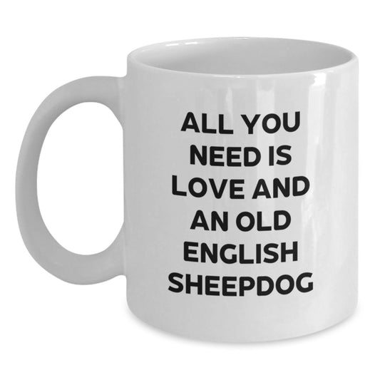 Funny Old English SheepDog Lovers White Coffee Mugs Gifts from Women to Family - Valentine's Unique Gifts for Men Women Friends Coworkers Family - Main